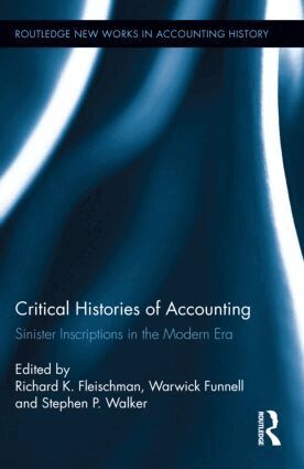 Richard K. Fleischman, Warwick Funnell, Stephen Walker - Critical Histories of Accounting, Inbunden