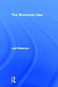 bokomslag The Womanist Idea