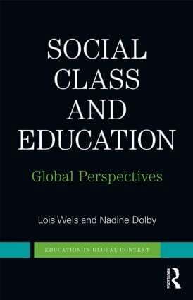 Lois Weis, Nadine Dolby - Social Class and Education, Häftad