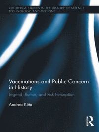 bokomslag Vaccinations and Public Concern in History