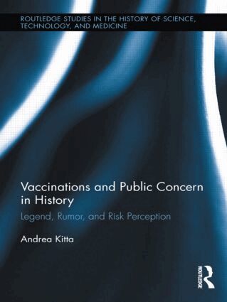 Andrea Kitta - Vaccinations and Public Concern in History, Inbunden