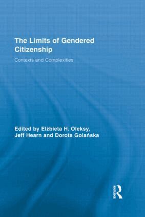 Elżbieta H. Oleksy, Jeff Hearn, Dorota Golańska - Limits of Gendered Citizenship, Inbunden