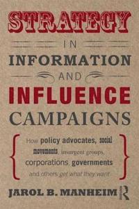 bokomslag Strategy in Information and Influence Campaigns