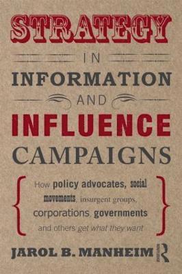 Strategy in Information and Influence Campaigns