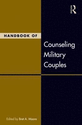 bokomslag Handbook of Counseling Military Couples