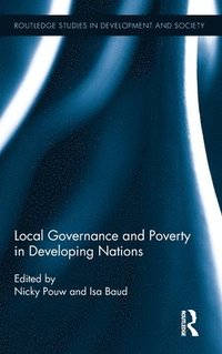 bokomslag Local Governance and Poverty in Developing Nations