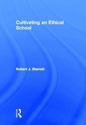 Cultivating an Ethical School 1
