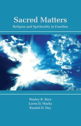 Wesley R. Burr, Loren D. Marks, Randal D. Day, USA) Burr, Wesley R. (Emeritus, Brigham Young University, USA) Marks, Loren D. (Brigham Young University, USA) Day, Randal D. (Brigham Young University - Sacred Matters, Häftad