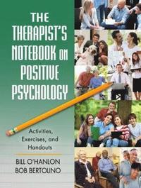 bokomslag The Therapist's Notebook on Positive Psychology