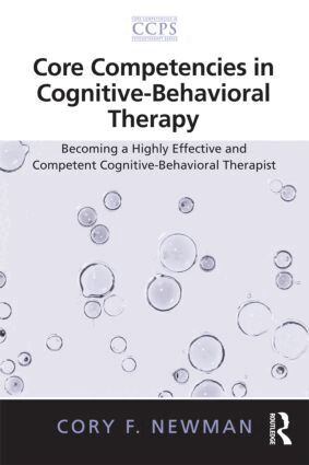 Cory F. Newman - Core Competencies in Cognitive-Behavioral Therapy, Häftad