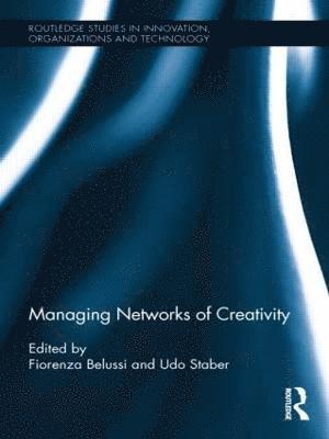 Managing Networks of Creativity 1