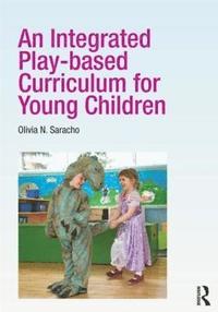 bokomslag An Integrated Play-based Curriculum for Young Children