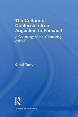 The Culture of Confession from Augustine to Foucault 1