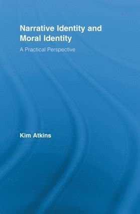 bokomslag Narrative Identity and Moral Identity