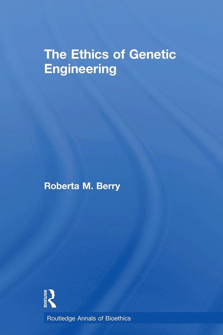 Ethics of Genetic Engineering 1