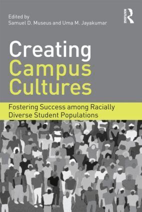 Samuel D. Museus, Uma M. Jayakumar - Creating Campus Cultures, Häftad