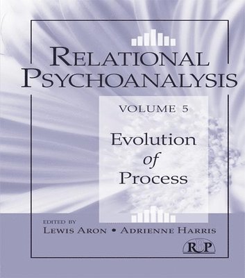 Relational Psychoanalysis, Volume 5 1