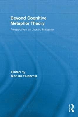 Beyond Cognitive Metaphor Theory 1