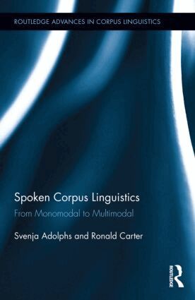 Svenja Adolphs, Ronald Carter - Spoken Corpus Linguistics, Inbunden