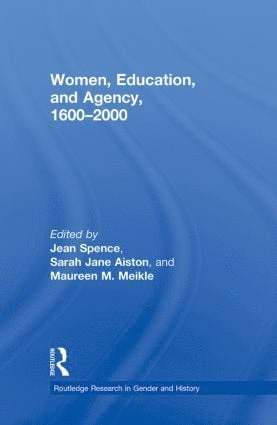 Women, Education, and Agency, 1600-2000 1