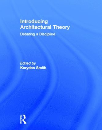 bokomslag Introducing Architectural Theory
