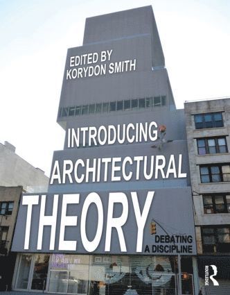 bokomslag Introducing Architectural Theory