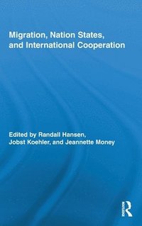 bokomslag Migration, Nation States, and International Cooperation
