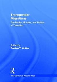 bokomslag Transgender Migrations