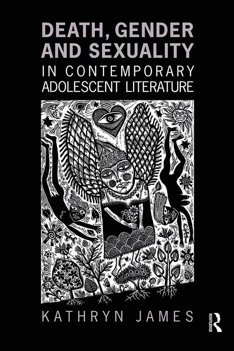 Kathryn James, Melbourne) James, Kathryn (Deakin University - Death, Gender and Sexuality in Contemporary Adolescent Literature, Häftad