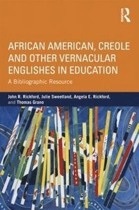 bokomslag African American, Creole, and Other Vernacular Englishes in Education