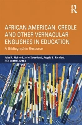 African American, Creole, and Other Vernacular Englishes in Education 1