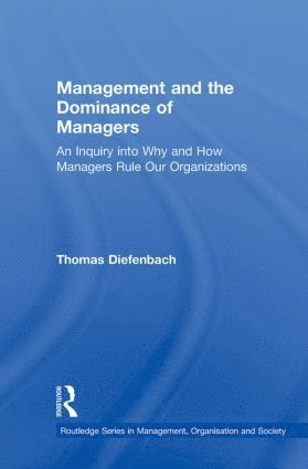 Management and the Dominance of Managers 1