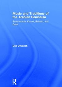 bokomslag Music and Traditions of the Arabian Peninsula