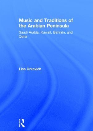 bokomslag Music and Traditions of the Arabian Peninsula