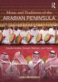 bokomslag Music and Traditions of the Arabian Peninsula