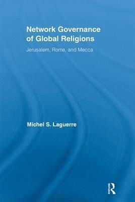 Network Governance of Global Religions 1