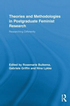 Rosemarie Buikema, Gabriele Griffin, Nina Lykke - Theories and Methodologies in Postgraduate Feminist Research, Inbunden