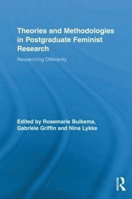 bokomslag Theories and Methodologies in Postgraduate Feminist Research