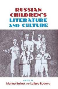 bokomslag Russian Children's Literature and Culture