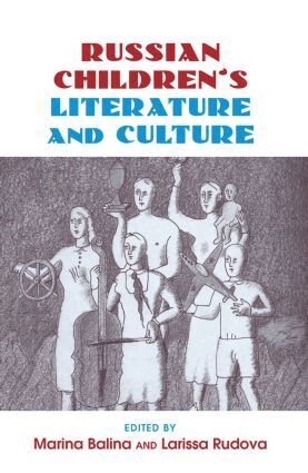 Marina Balina, Larissa Rudova - Russian Children's Literature and Culture, Häftad