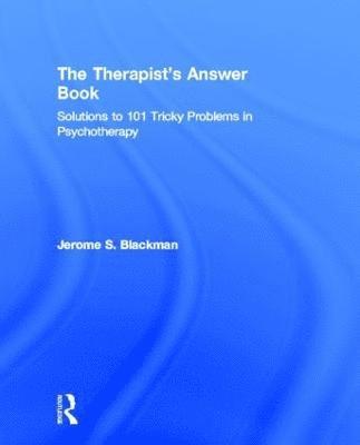 bokomslag The Therapist's Answer Book