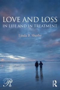 bokomslag Love and Loss in Life and in Treatment