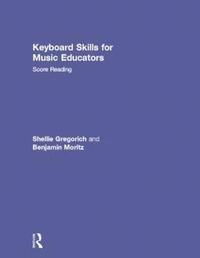 bokomslag Keyboard Skills for Music Educators: Score Reading