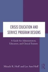 bokomslag Crisis Education and Service Program Designs