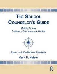 bokomslag The School Counselor's Guide