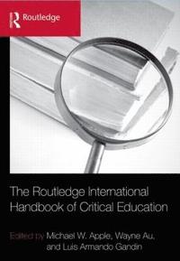 bokomslag The Routledge International Handbook of Critical Education