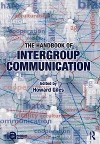 bokomslag The Handbook of Intergroup Communication
