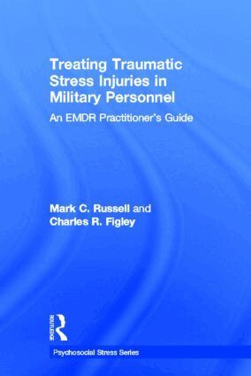 Mark C. Russell, Charles R. Figley - Treating Traumatic Stress Injuries in Military Personnel, Inbunden