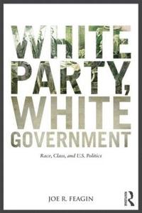 bokomslag White Party, White Government