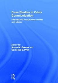 bokomslag Case Studies in Crisis Communication